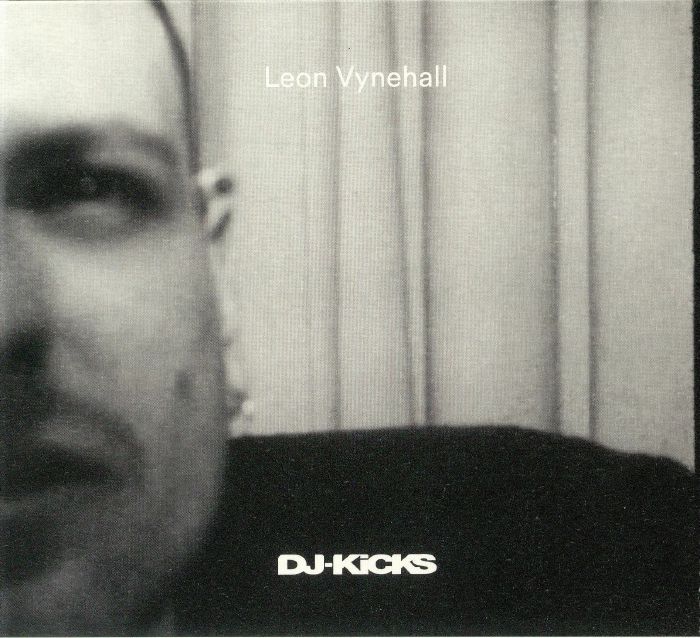 VYNEHALL, Leon/VARIOUS - DJ Kicks