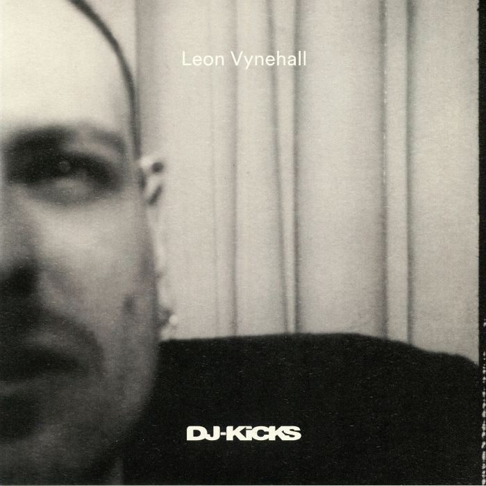 VYNEHALL, Leon/VARIOUS - DJ Kicks