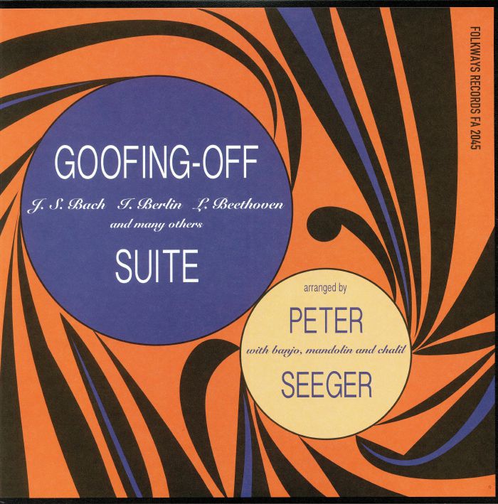 SEEGER, Pete - Goofing Off Suite (reissue)