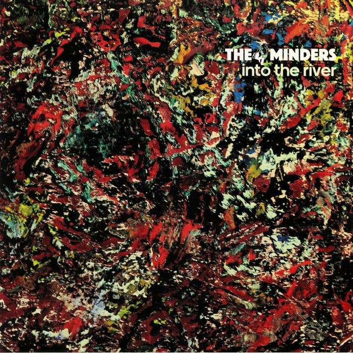 MINDERS, The - Into The River (reissue)