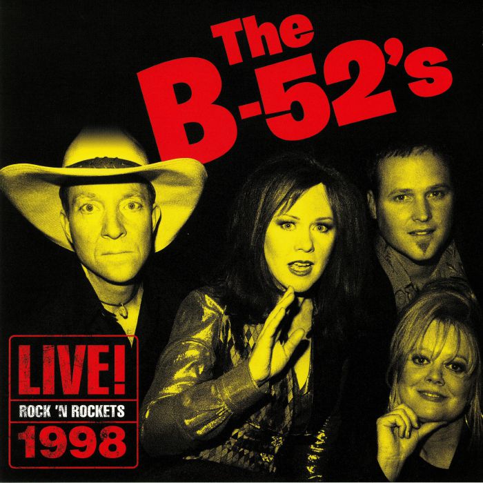 B 52s, The - Live! Rock'N'Rockets 1998