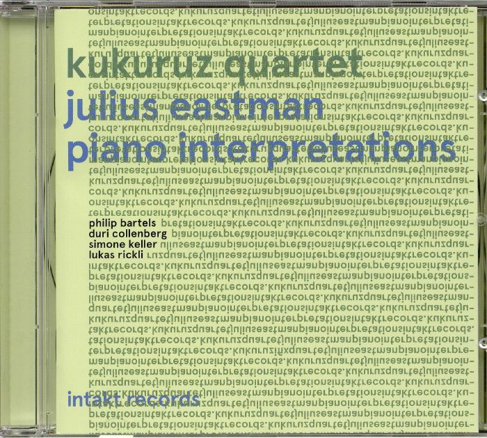 KUKURUZ QUARTET - Julius Eastman: Piano Interpretations