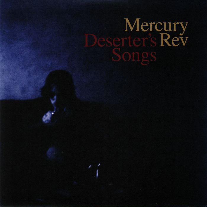 MERCURY REV - Deserter's Songs (reissue)