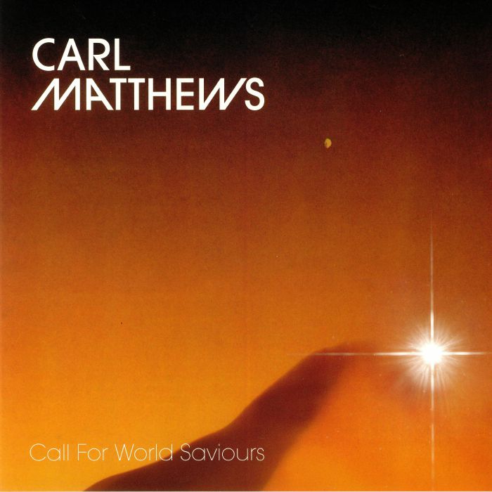 MATTHEWS, Carl - Call For World Saviours