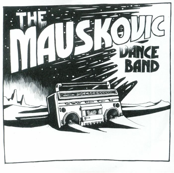 MAUSKOVIC DANCE BAND, The - Things To Do