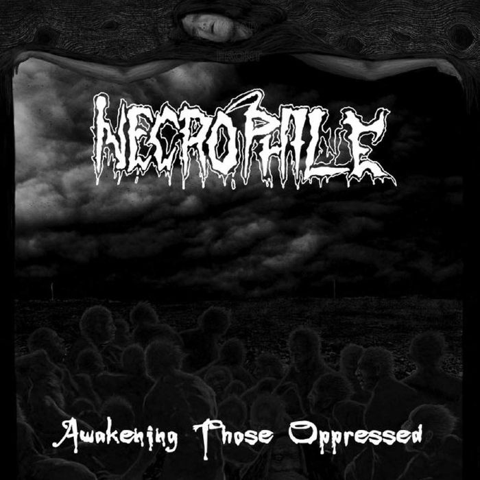 NECROPHILE - Awakening Those Oppressed