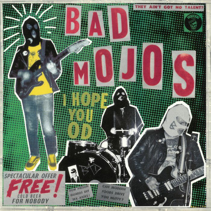 BAD MOJOS - I Hope You OD