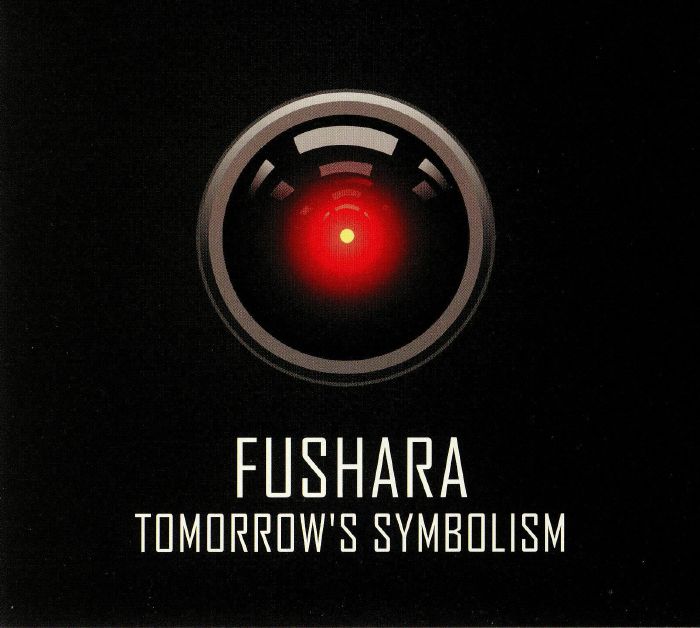 FUSHARA - Tomorrow's Symbolism