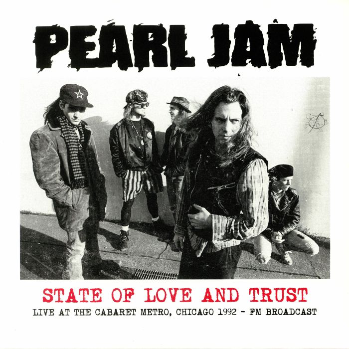 PEARL JAM - State Of Love & Trust: Live At The Cabaret Metro Chicago 1992 FM Broadcast
