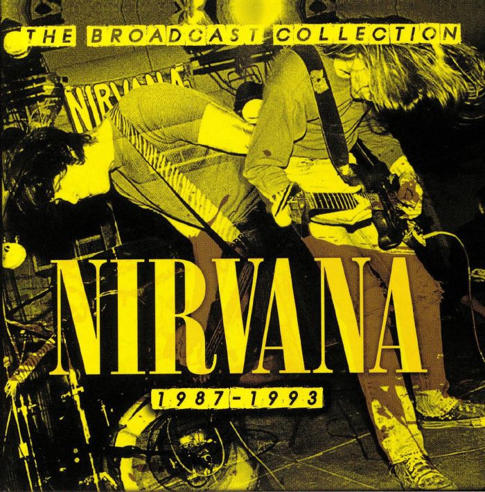 NIRVANA - The Broadcast Collection 1987-1993