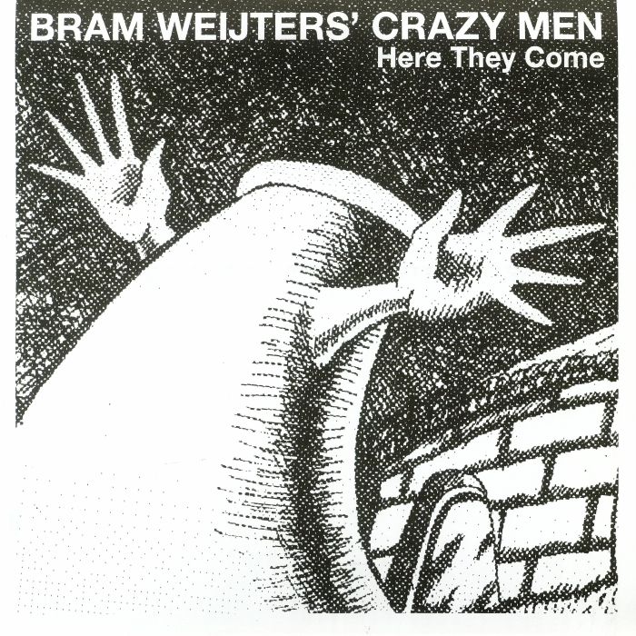 BRAM WEIJTERS' CRAZY MEN - Here They Come