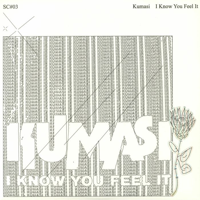 KUMASI - I Know You Feel It