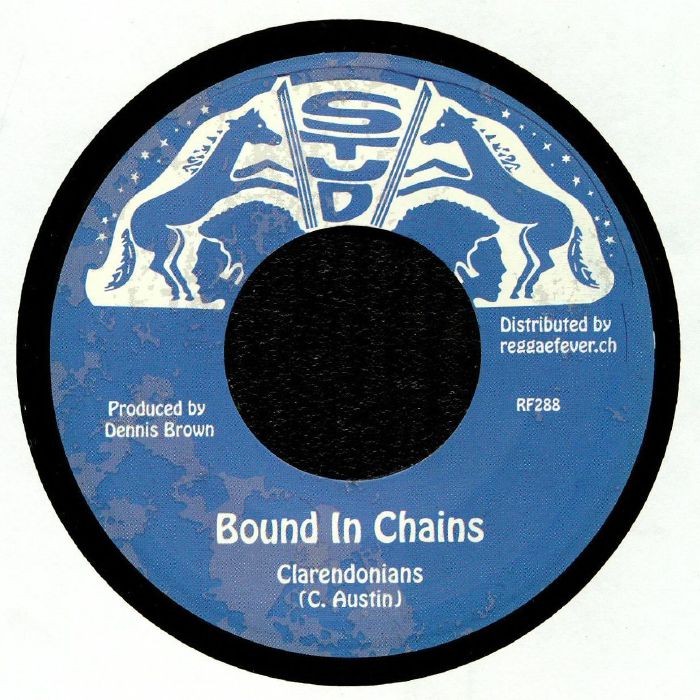CLARENDONIANS/STUD ALL STARS - Bound In Chains