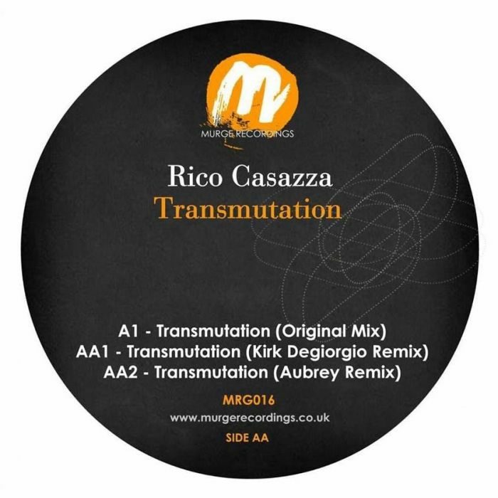 CASAZZA, Rico - Transmutation (Kirk Degiorgio, Aubrey mixes)