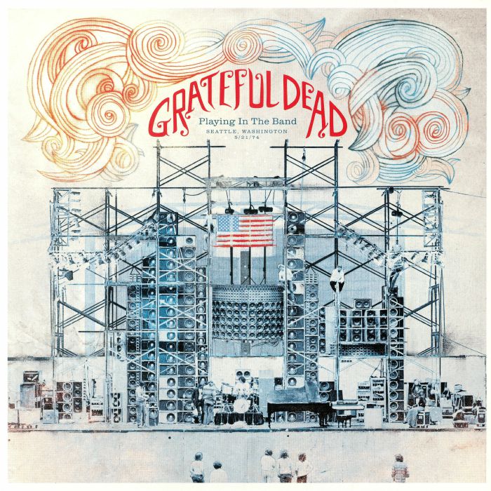 GRATEFUL DEAD - Playing In The Band: Seattle Washington 5/21/74