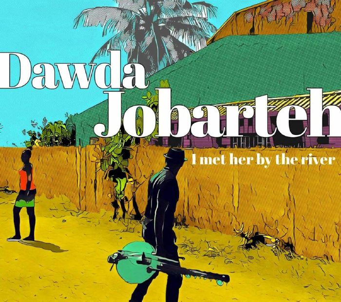 JOBARTEH, Dawda - I Met Her By The River