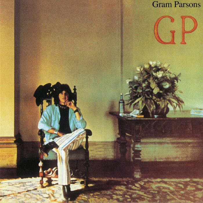 PARSONS, Gram - GP: 45th Anniversary Edition