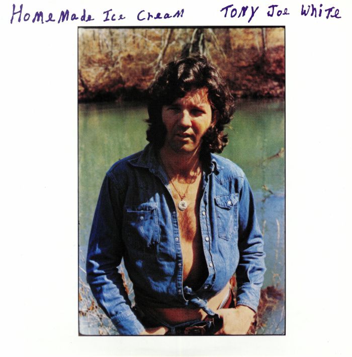 WHITE, Tony Joe - Homemade Ice Cream (reissue)