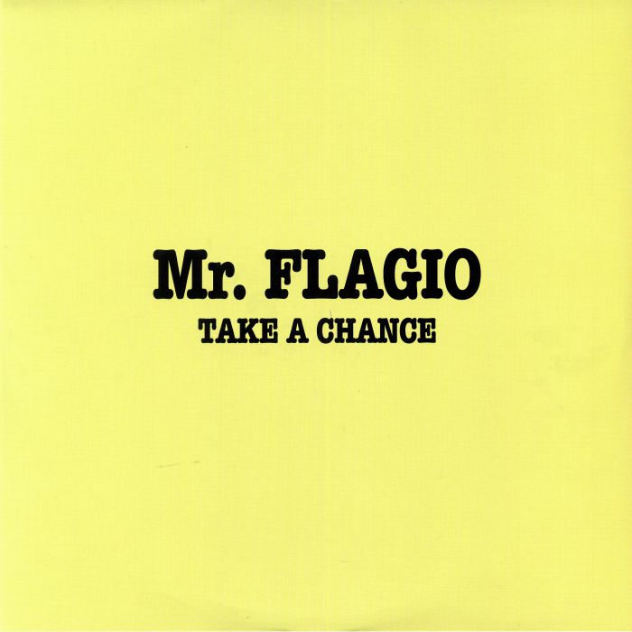 MR FLAGIO - Take A Chance (reissue)
