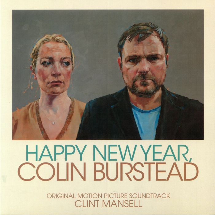 MANSELL, Clint - Happy New Year Colin Burstead (Soundtrack)