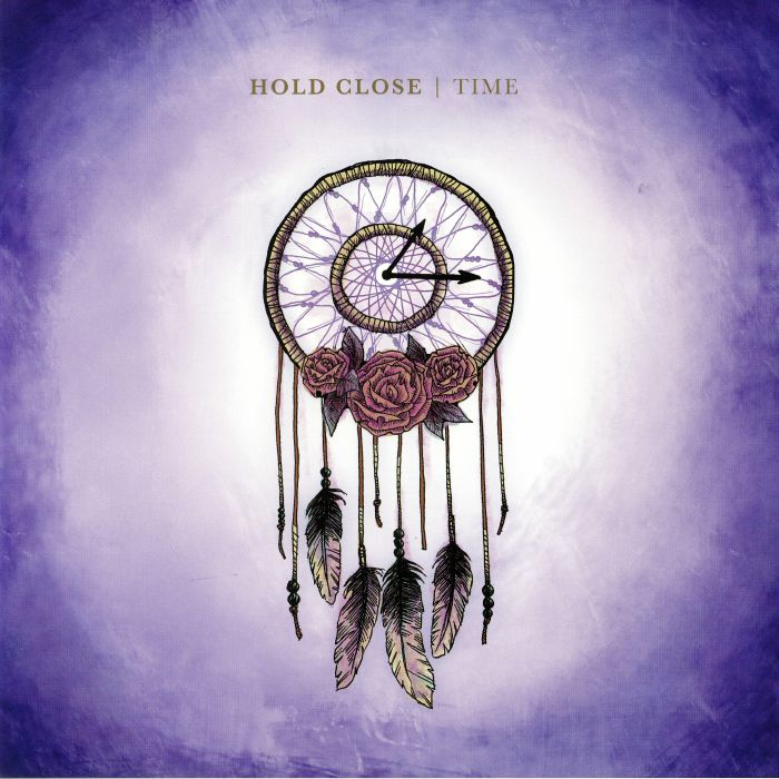 HOLD CLOSE - Time
