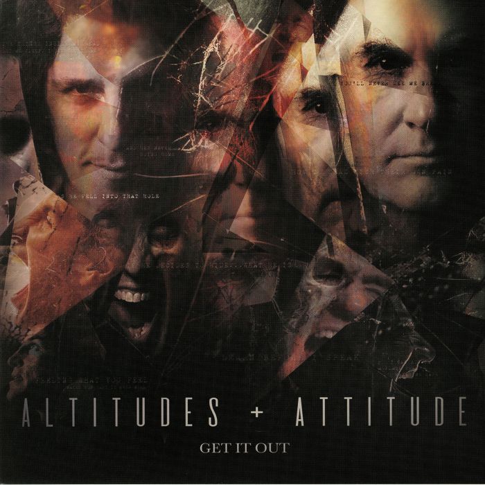 ALTITUDES & ATTITUDE - Get It Out