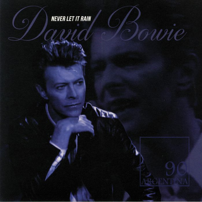 BOWIE, David - Never Let It Rain: 90 Argentina