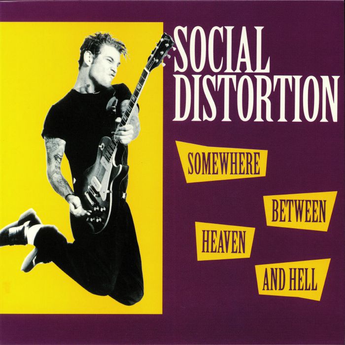SOCIAL DISTORTION - Somewhere Between Heaven & Hell