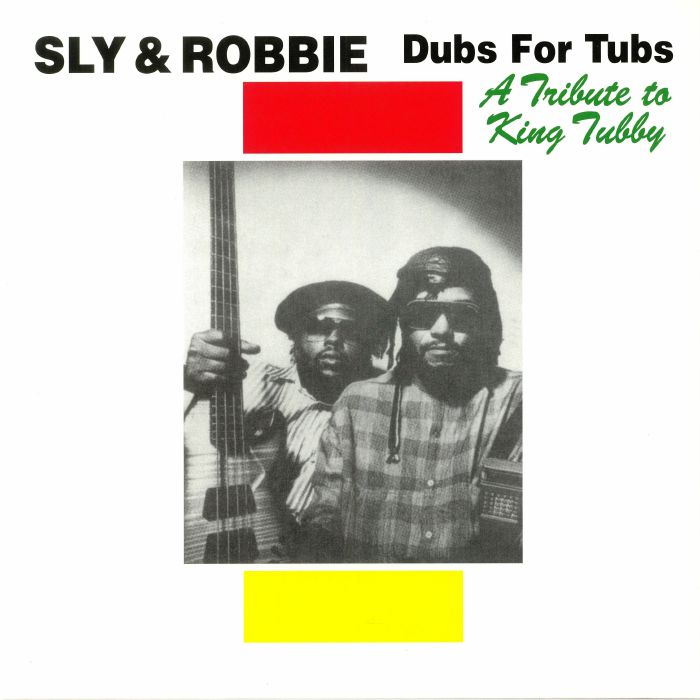 SLY & ROBBIE - Dubs For Tubs: A Tribute To King Tubby
