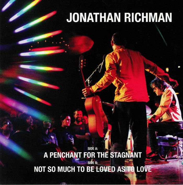 RICHMAN, Jonathan - A Penchant For The Stagnant