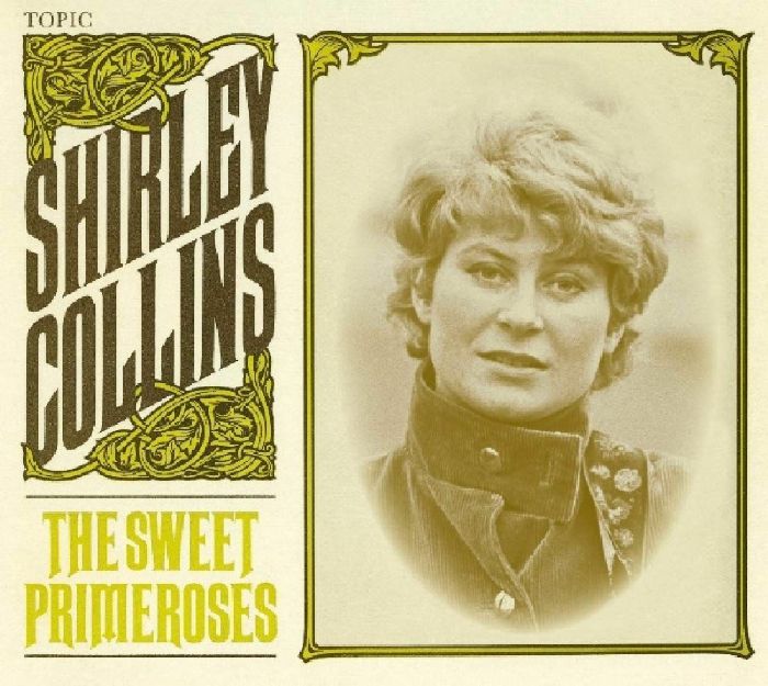 COLLINS, Shirley - The Sweet Primeroses