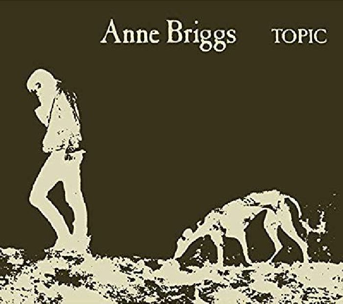 BRIGGS, Anne - Anne Briggs