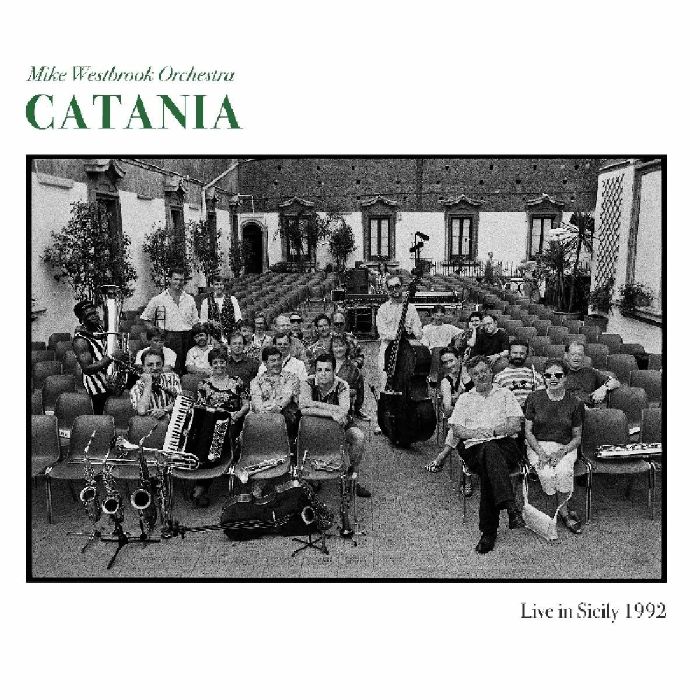 MIKE WESTBROOK ORCHESTRA - Catania