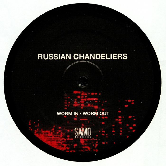 RUSSIAN CHANDELIERS - Worm In/Worm Out