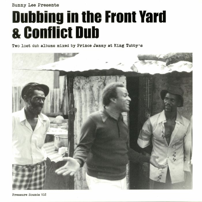 LEE, Bunny - Dubbing In The Front Yard & Conflict Dub