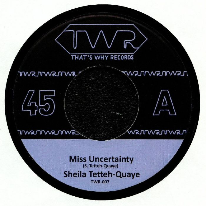 TETTEH QUAYE, Sheila - Miss Uncertainty