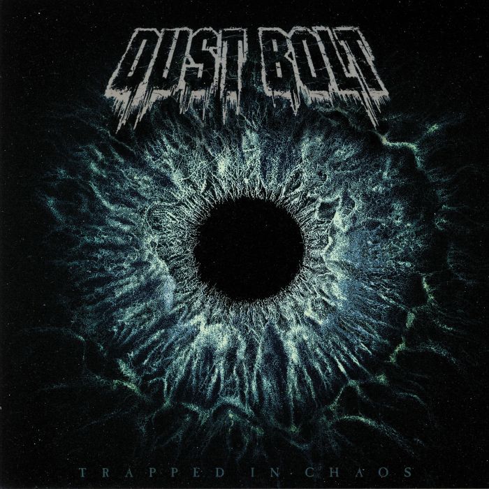 DUST BOLT - Trapped In Chaos