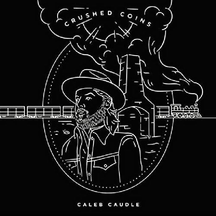 CAUDLE, Caleb - Crushed Coins