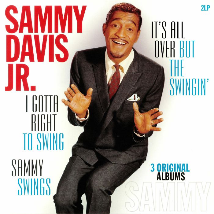 DAVIS, Sammy Jr - I Gotta Right To Swing/All Over But The Swingin'/Sammy Swings