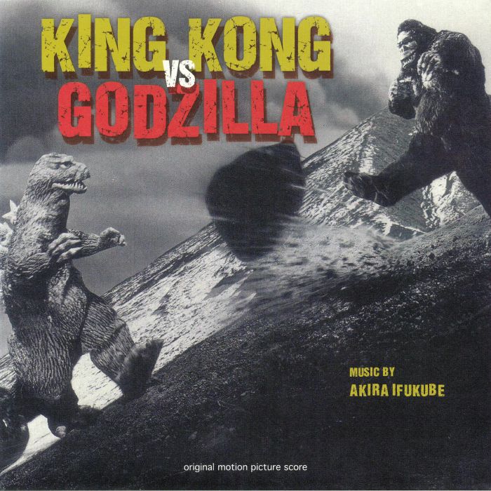 IFUKUBE, Akira - King Kong vs Godzilla (Soundtrack) (reissue)