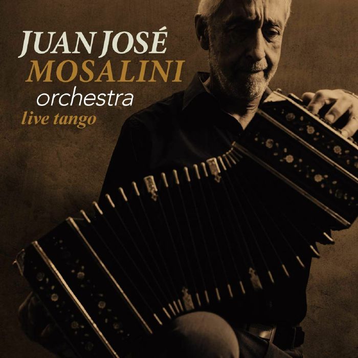 JUAN JOSE MOSALINI ORCHESTRA - Live Tango (reissue)