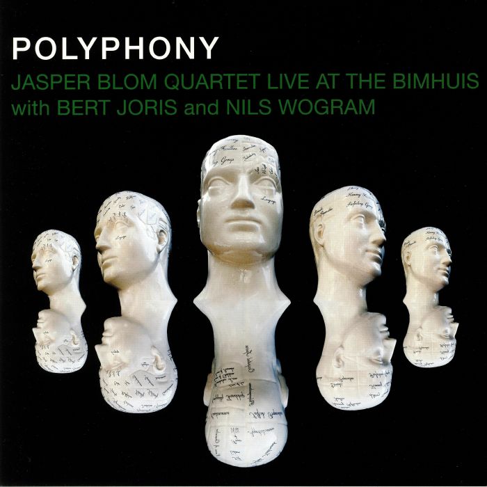 JASPER BLOM QUARTET with BERT JORIS/NILS WOGRAM - Polyphony