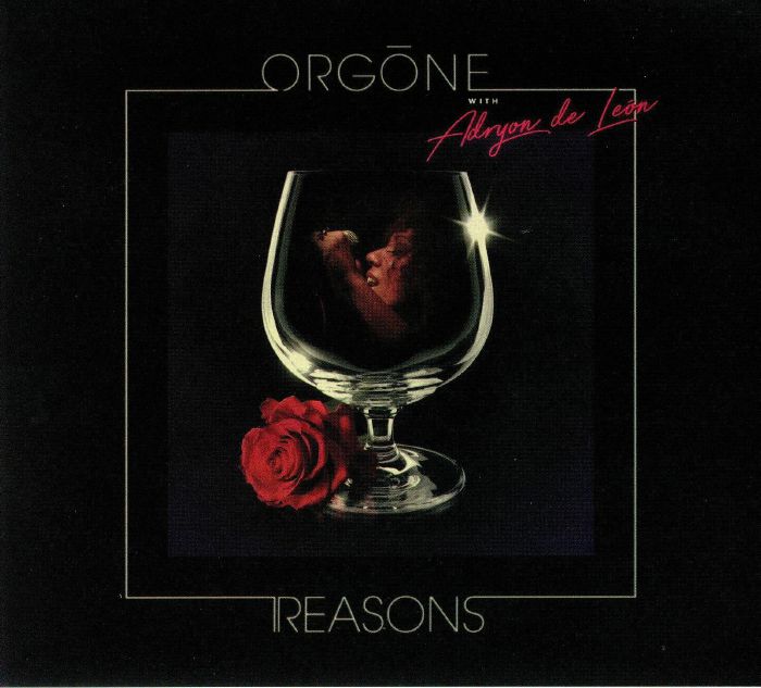 ORGONE - Reasons