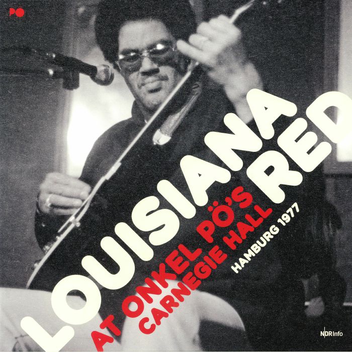 LOUSIANA RED - At Onkel Po's Carnegie Hall 1977