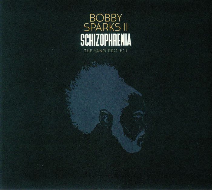 SPARKS, Bobby II - Schizophrenia: The Yang Project