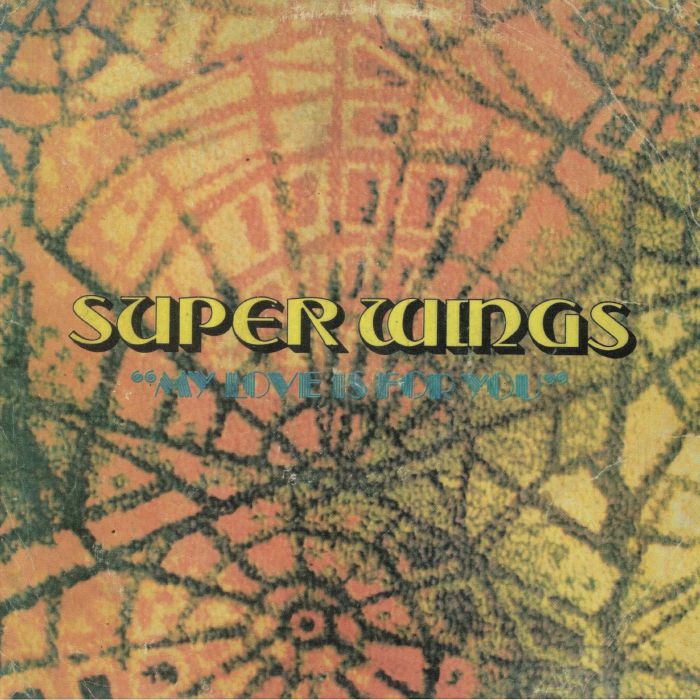SUPER WINGS - My Love Is For You (reissue)