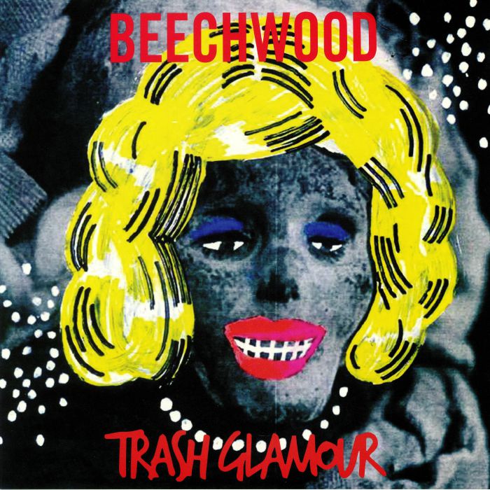 BEECHWOOD - Trash Glamour (remastered)