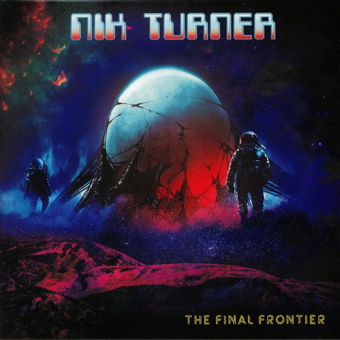 TURNER, Nik - The Final Frontier