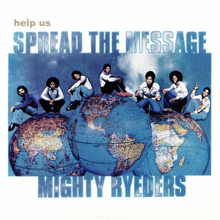 MIGHTY RYEDERS - Help Us Spread The Message (reissue)