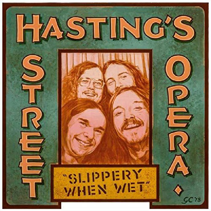 HASTING'S STREET OPERA - Slippery When Wet
